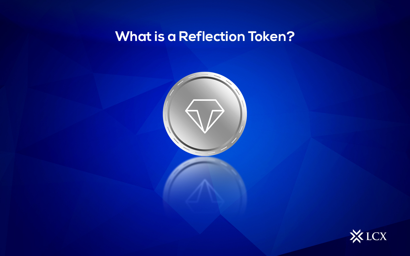 LCX reflection token