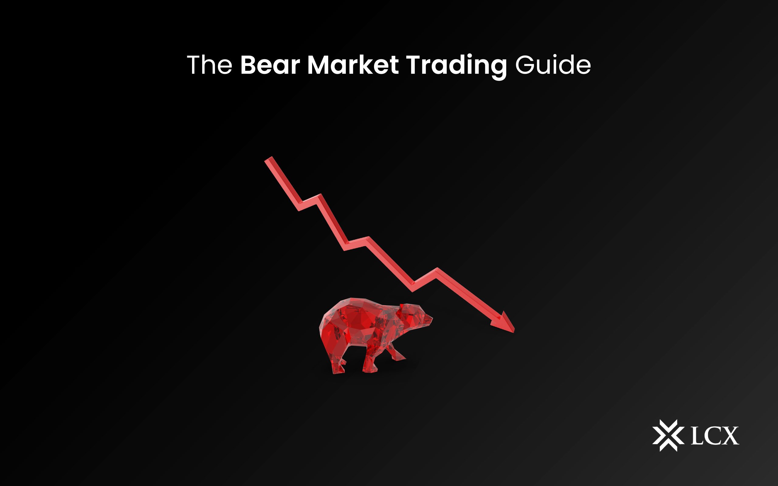 20221117 LCX The bear market Trading guide-01
