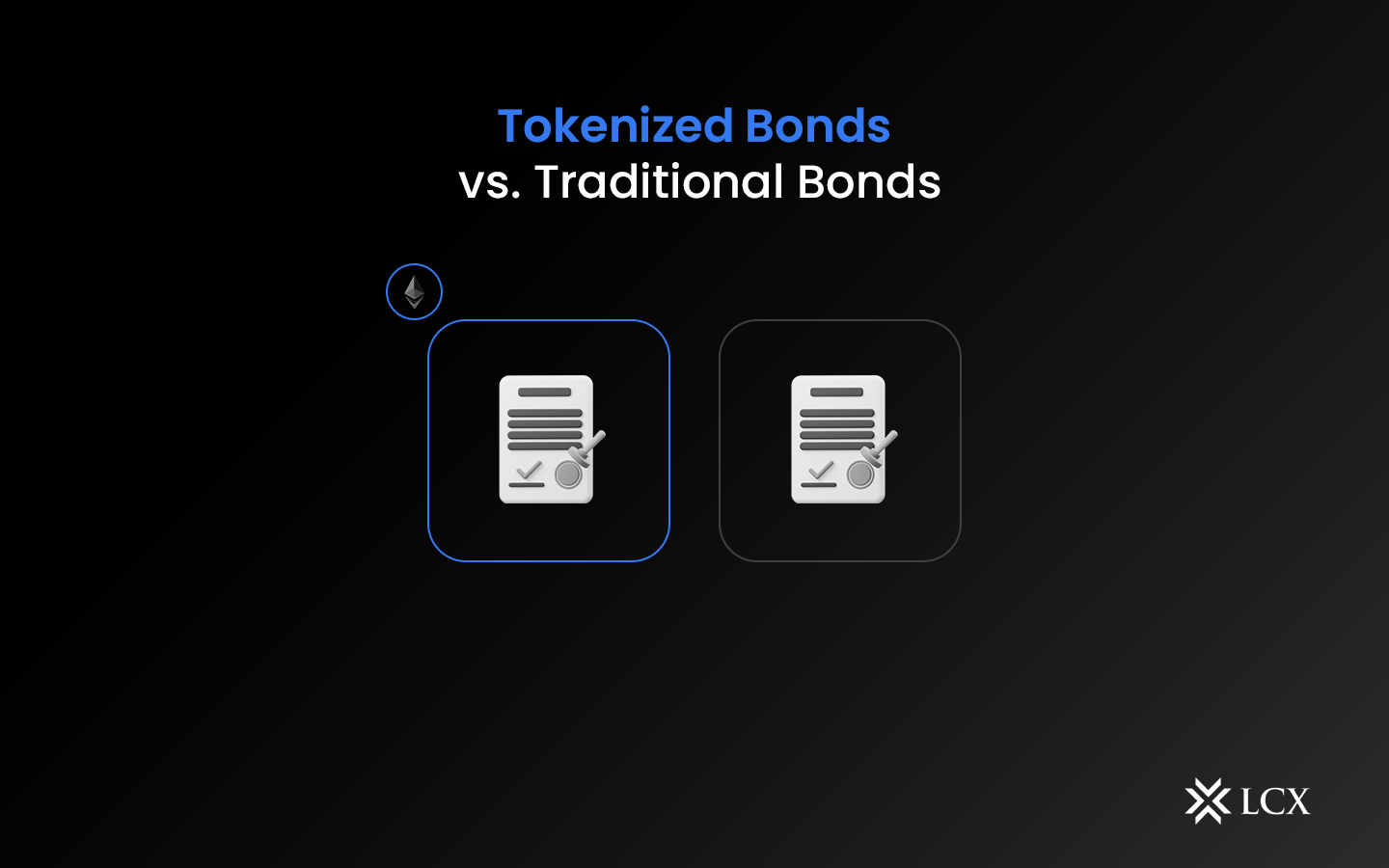 LCX Tokenized Bonds vs. Traditional Bonds