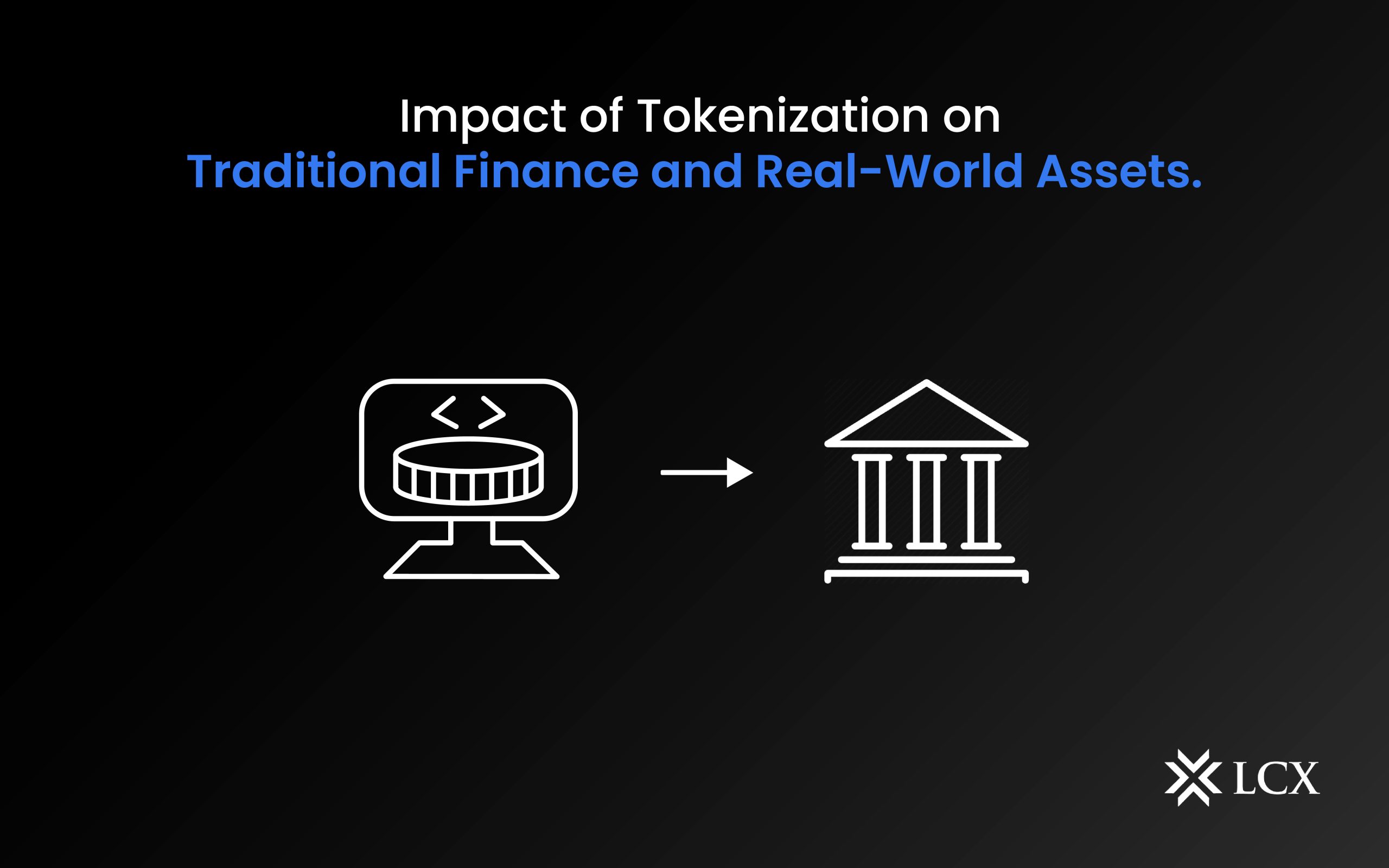20230327 Impact of Tokenization on Traditional Finance and Real-World Assets
