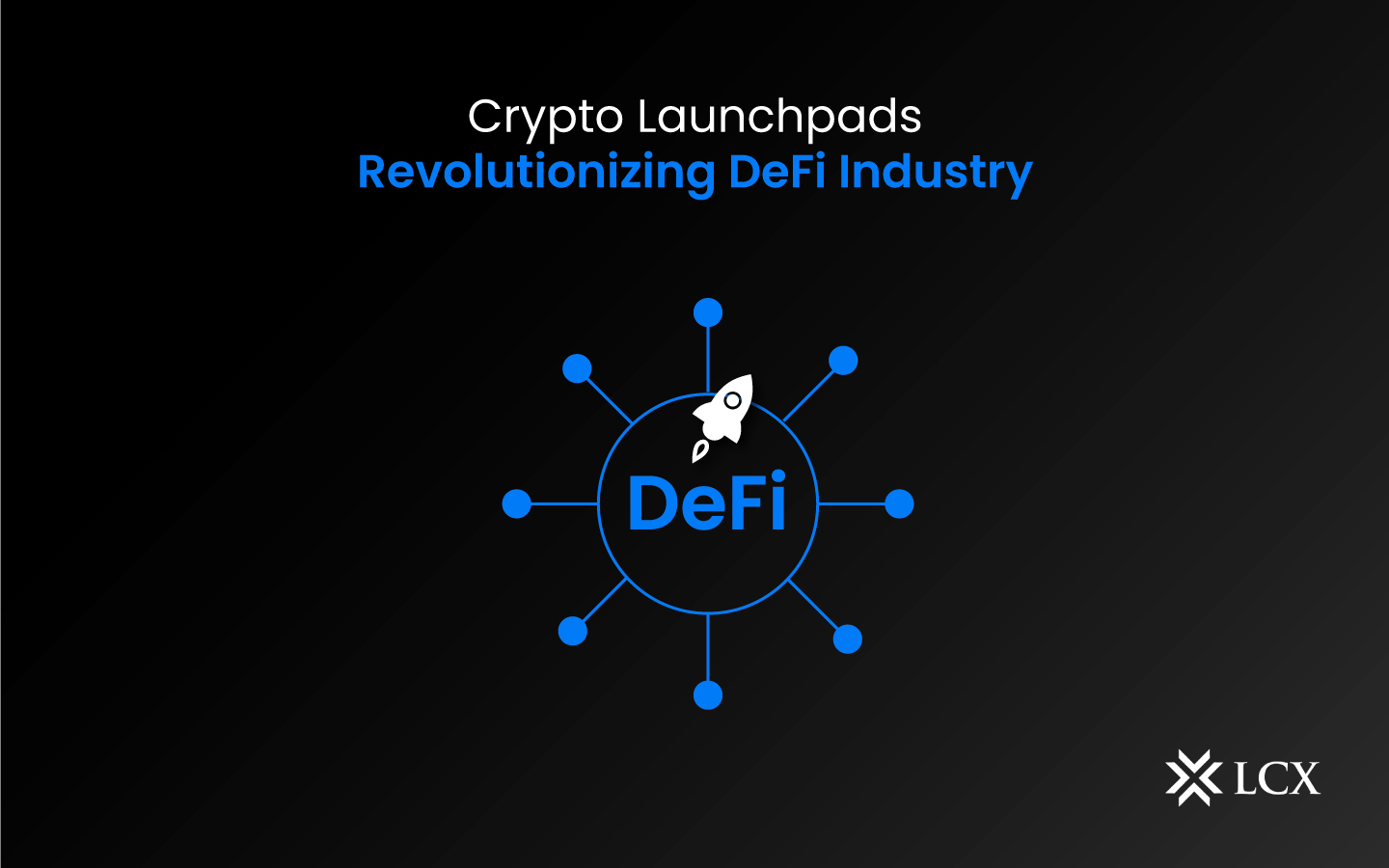 20230510-Crypto-Launchpads-Revolutionizing-DeFi-Industry-