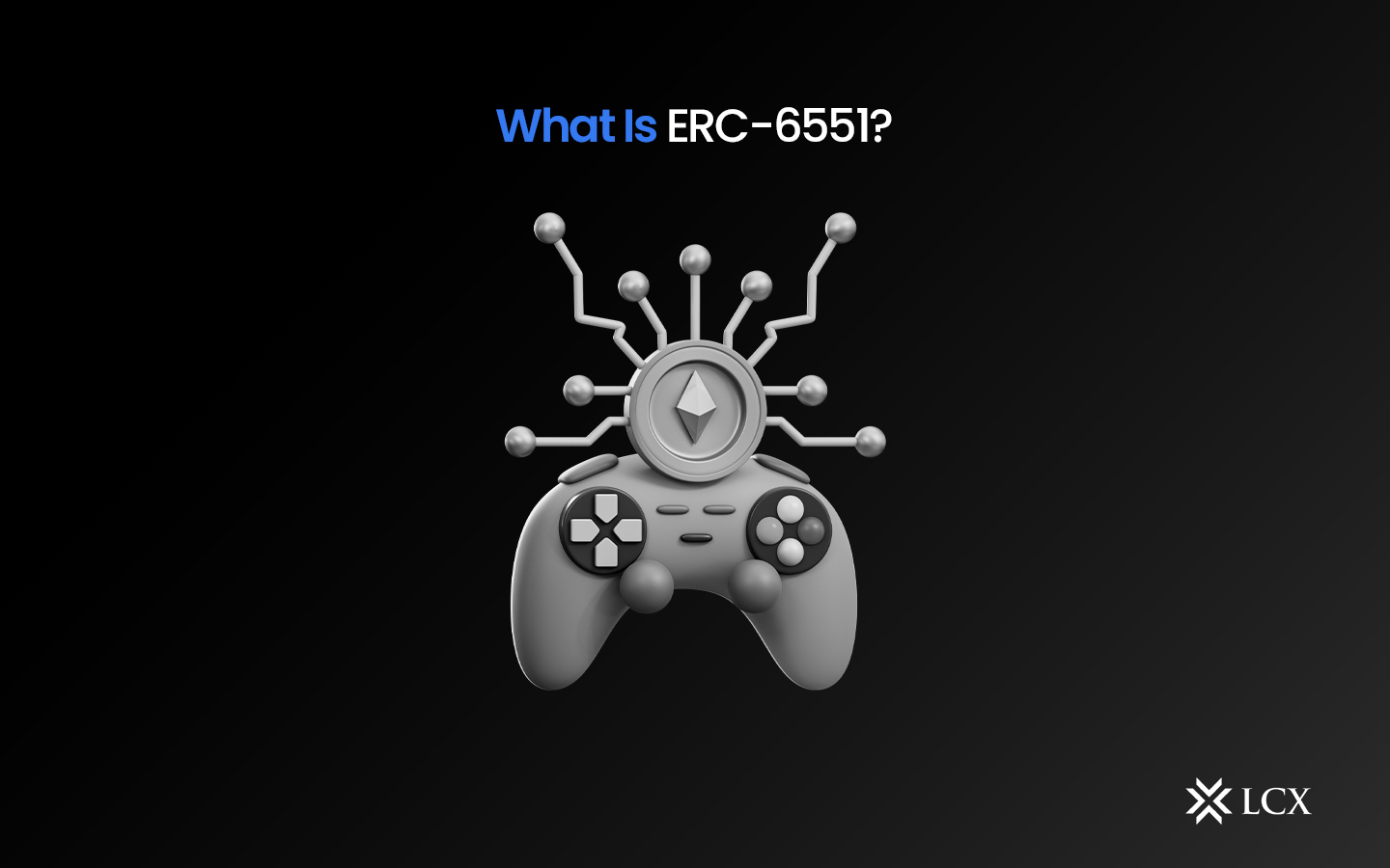 20230615 LCX What is ERC6551 Blog Post