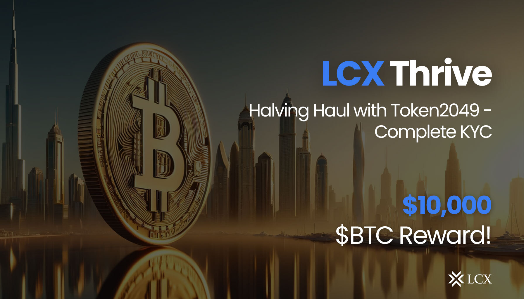 20240413---Halving-Haul-with-Token2049---Complete-KYC-and-Share-$10,000-in-$BTC