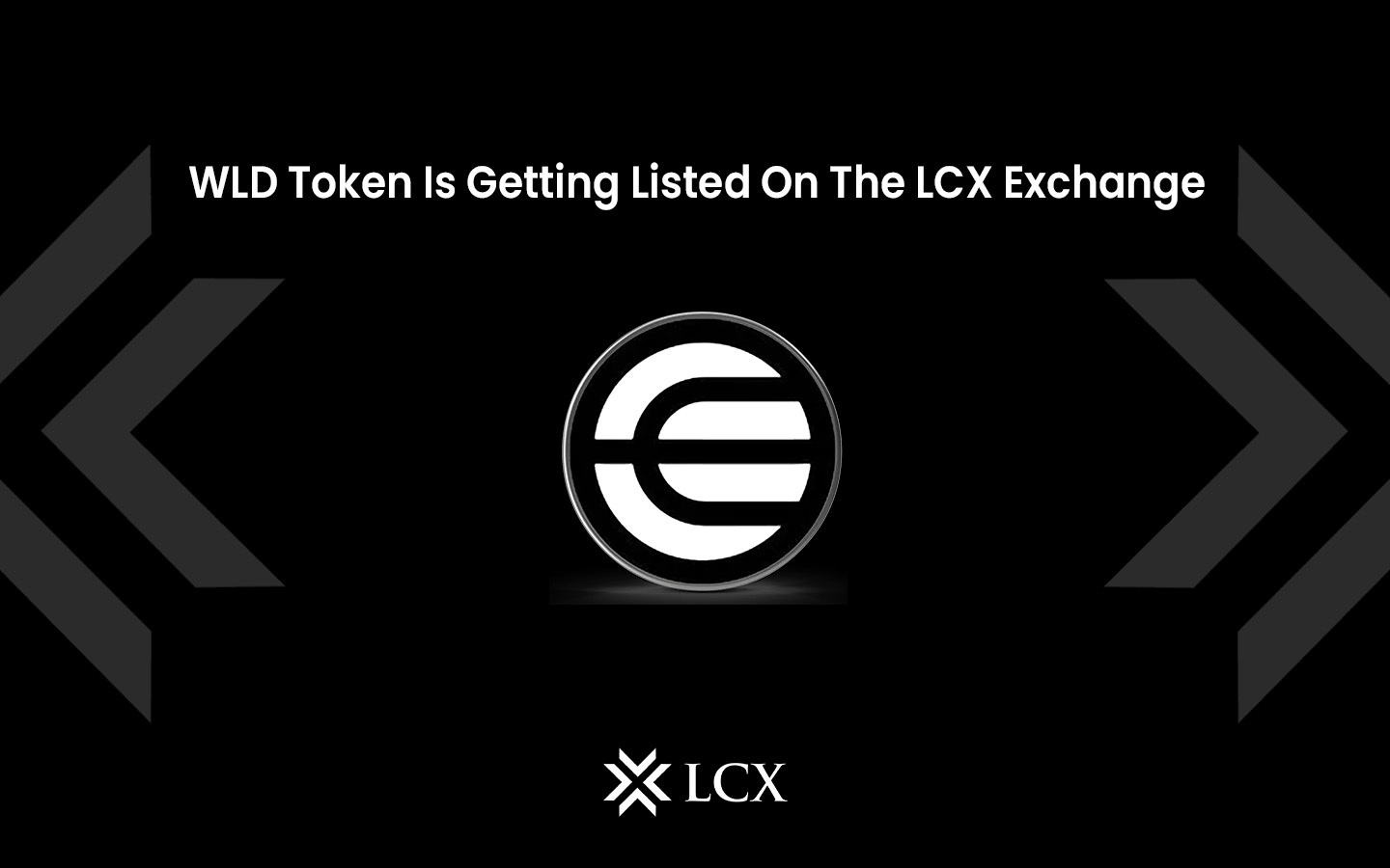 WLD token now listed on LCX Exchange, enabling users to trade and access WLD within the platform.
