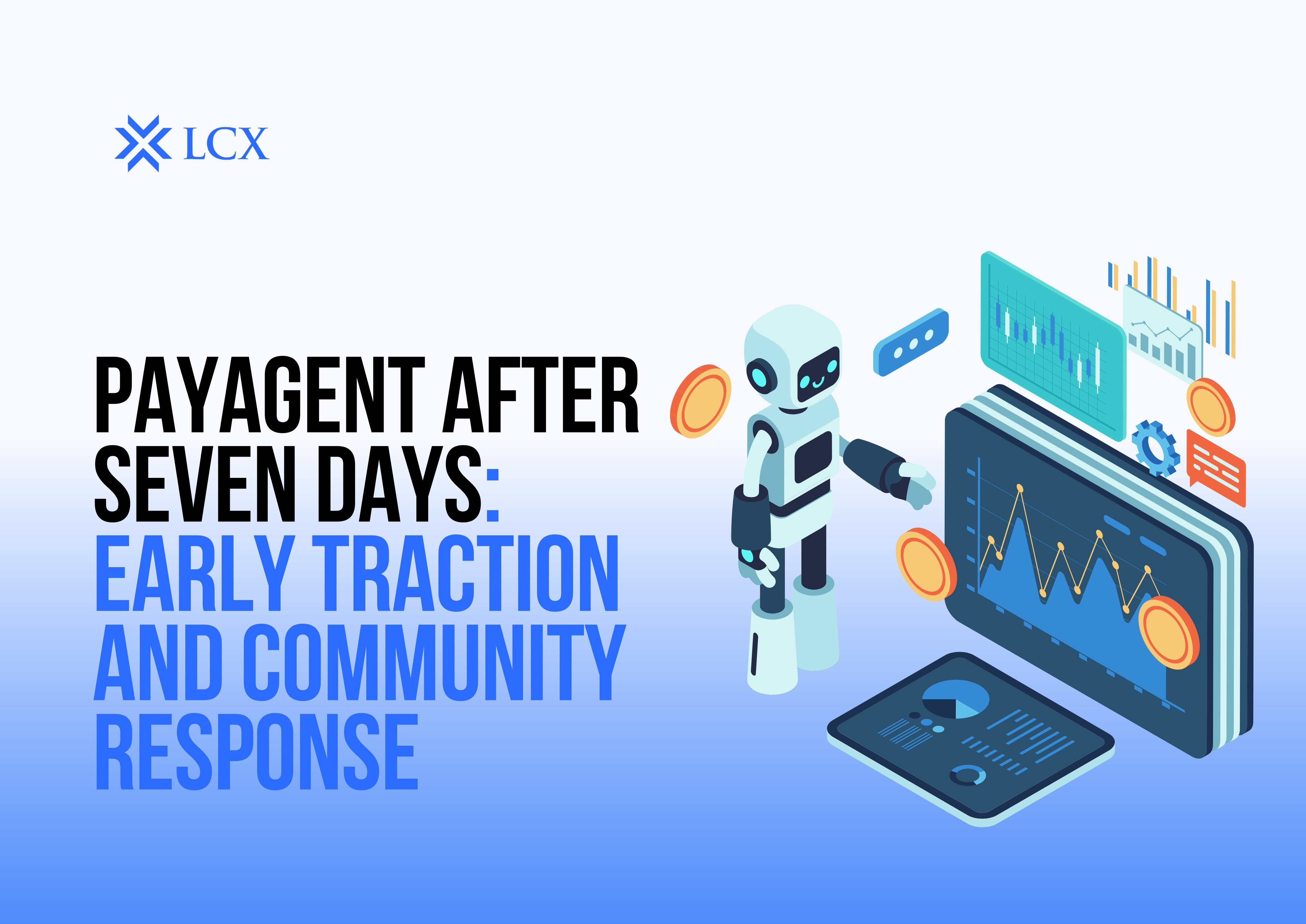PayAgent After Seven Days Early Traction and Community Response