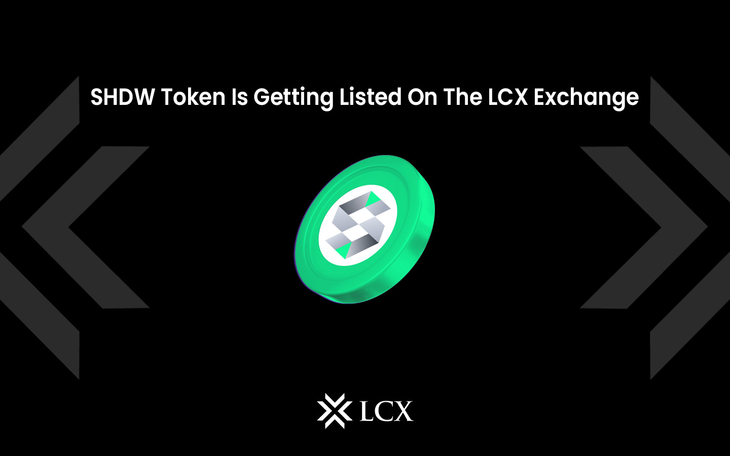 $SHDW Token Is Getting Listed On The LCX Exchange