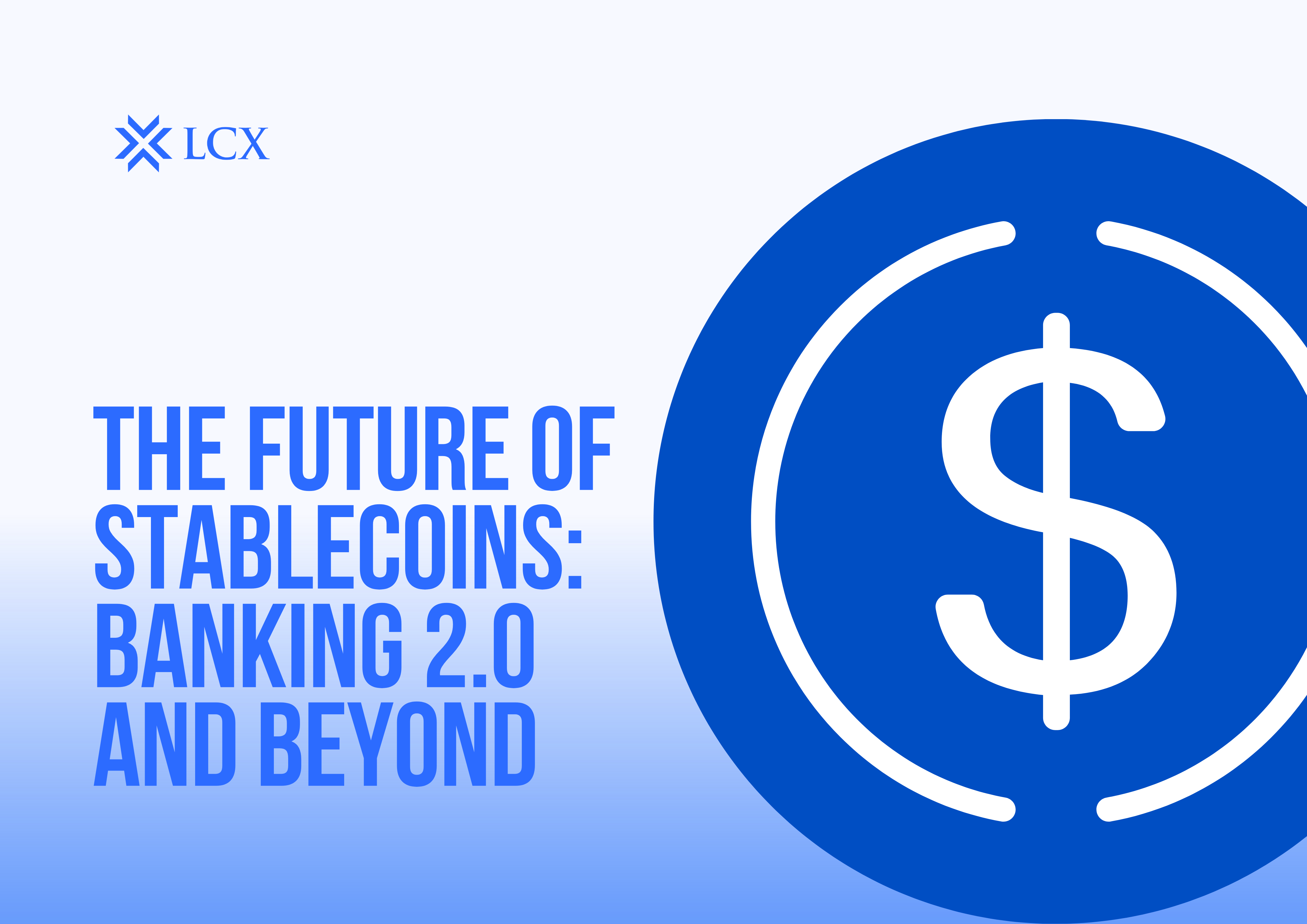 The Future of Stablecoins Banking 2.0 and Beyond